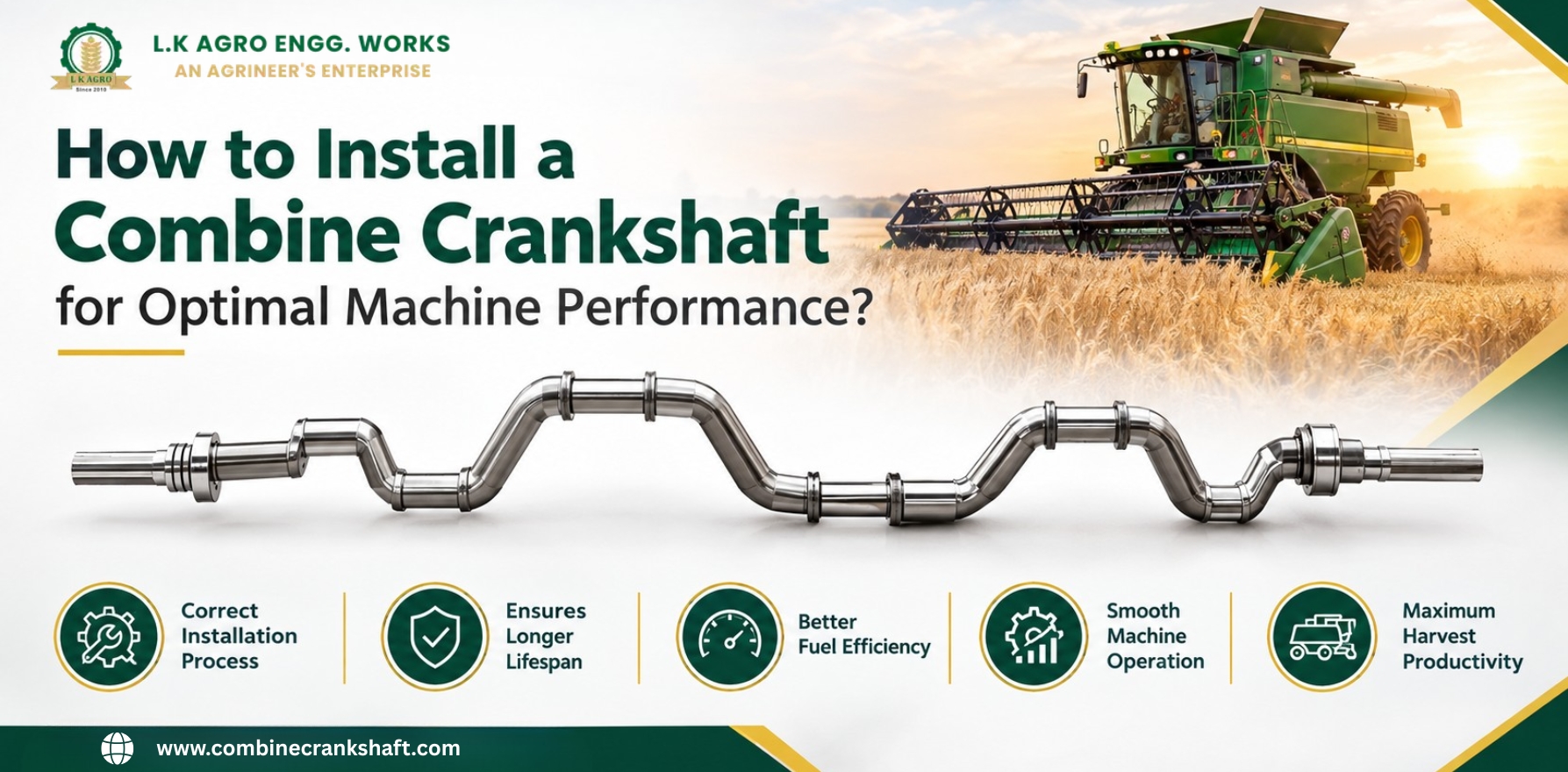 How to Install a Combine Crankshaft for Optimal Machine Performance?