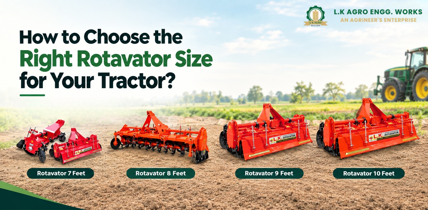 How to Choose the Right Rotavator Size for Your Tractor?