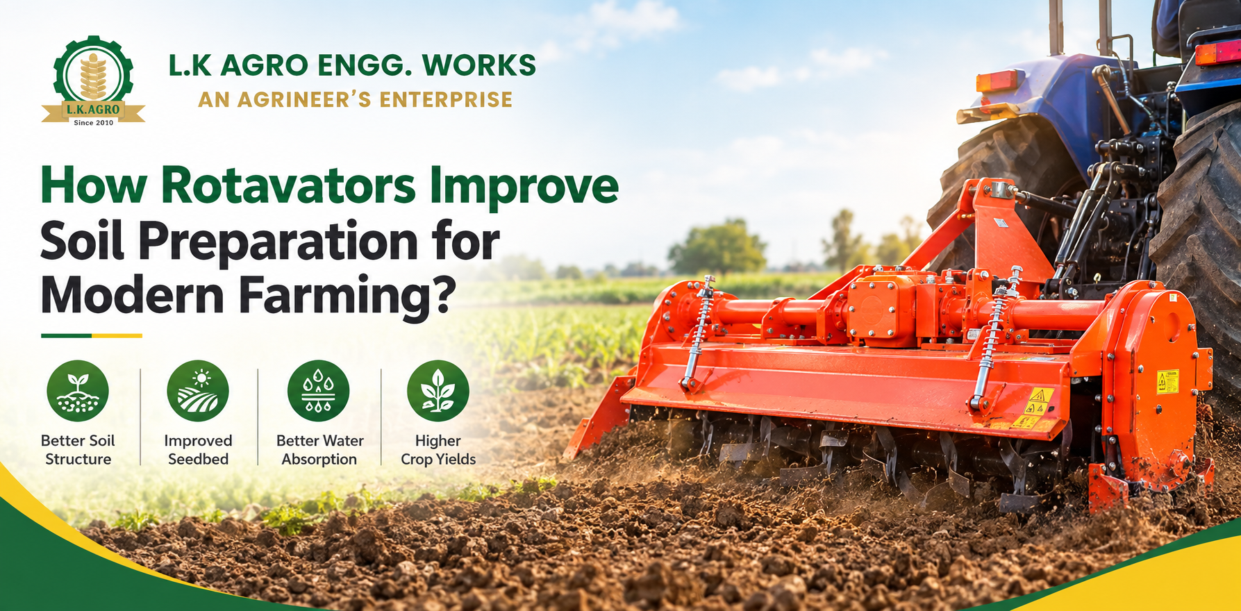 How Rotavators Improve Soil Preparation for Modern Farming?